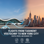 Flights from Tashkent Vostochny to New York City: Routes, Prices, and Booking Tips